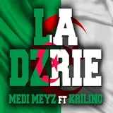 Medi Meyz — La Dzrie (Feat. Krilino)