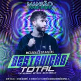 Megabaile Do Areias — Destruição Total (Feat. Mc Madan, Mc 7 Belo, Mc Gui Andrade, Dj W-Beatz, Dj Tezinho, Dj Ery, Dj Dn, Jc No Beat, Gp Da Zl & Dj Douglinhas) (Feat. Mc Madan, Mc 7 Belo, Mc Gui Andrade & Dj W-Beatz)