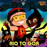 Mighty Raju — Mighty Raju - Rio To Goa Ft Meghana Naidu & Satwik