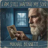 Mikhail Bennett — I Am Still Waiting My Son Ft Spalexma