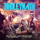 Millind Gaba — Bholeynath Ft Ikka & Pallavi Gaba