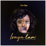 Miss Pru Dj — Isaga Lam (Feat. Lasauce, Gigi Lamayne, Londie London & Nadia Nakai)