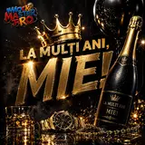 Mockmasterro — La Mulți Ani, Mie