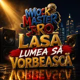 Mockmasterro — Lasa Lumea Sa Vorbeasca