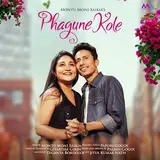 Montumoni Saikia — Phagune Kole Ft Papori Gogoi & Gitartha Girin & Palash Gogoi