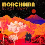 Morcheeba — Blaze Away Ft Roots Manuva