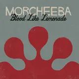Morcheeba — Blood Like Lemonade