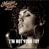 Morgan Luna — I’m Not Your Toy