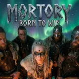 Mortory — Born To Win