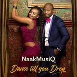 Naakmusiq — Dance Till You Drop