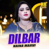 Naina Marvi — Dilbar