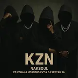 Naksoul — Kzn Ft Ntwana Mosotho.kvy & Dj Seeyah Sa