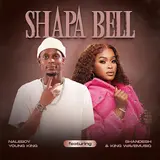 Naleboy Young King — Shapa Bell (Feat. King Wavemusiq) Ft Shandesh
