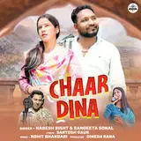 Naresh Bisht — Char Dina (Feat. Sangeeta Sonal)