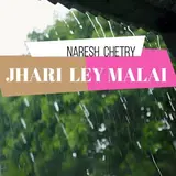 Naresh Chetry — Jhari Ley