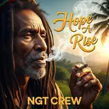 Ngt Crew — Hope A Rise