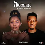 Nobuhle — Sawubona Ft Sun-El Musician