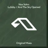 Nox Vahn — And The Sky Opened (Extended Mix)