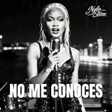 Nyla Stone — No Me Conoces