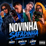 Os Gemeos Da Putaria — Novinha Safadinha Ft Mc Pânico & Mc Lorin Da Zl