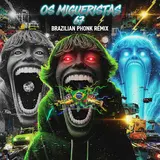 Os Migueristas — 67 (Brazilian Phonk Remix)