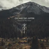 Osi And The Jupiter — These Ancient Bones