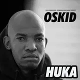 Oskid — Huka