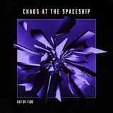 Out Of Flux — Chaos At The Spaceship