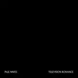 Pale Waves — Television Romance
