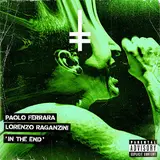 Paolo Ferrara — In The End Ft Lorenzo Raganzini