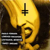 Paolo Ferrara — Sweet Dreams Ft Lorenzo Raganzini & Benefice & Lestrange