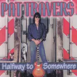Pat Travers — Just Enough Money