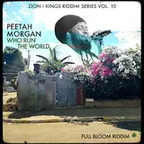 Peetah Morgan — Who Run The World Ft Zion I Kings