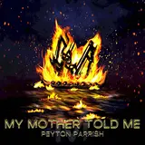 Peyton Parrish — My Mother Told Me (Old Norse Version)