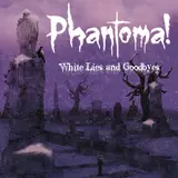 Phantoma — I'm Sorry Honey, You Couldn't Have Known That The Sound Of Popcorn Would Make Me Upset