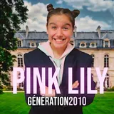 Pink Lily — Génération 2010