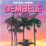 Rami Bazi — Dembelé Ft Gaboro