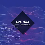 Rami Dahmane — Aya Naa