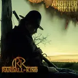 Randall King — Another Bullet