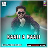 Ravi Rathod Singer — Kaali A Kaali