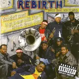 Rebirth Brass Band — Rebirth Melody / Casanova