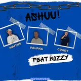 Reevalpha — Ashuu! (Feat. Kozzy) Ft Maitus & Coady