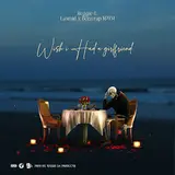 Reggie — Wish I Had A Girlfriend (Feat. Lasmid & Beeztrap Kotm)