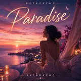 Retroecho — Paradise