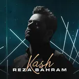 Reza Bahram — Kash