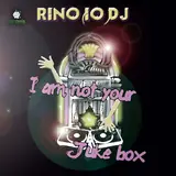 Rino(Io)Dj — I Am Not Your Juke Box