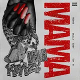 Rob49 — Mama Ft Skilla Baby & Tay B