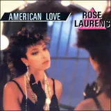 Rose Laurens — American Love (Version Maxi)