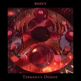 Rozen — Termina's Demise (From "The Legend Of Zelda: Majora's Mask")