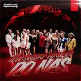 Roztańczona Reprezentacja — Ten Świat Należy Do Nas Ft Łobuzy & Skolim & Akcent